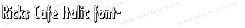 Ricks Cafe Italic font字体转换